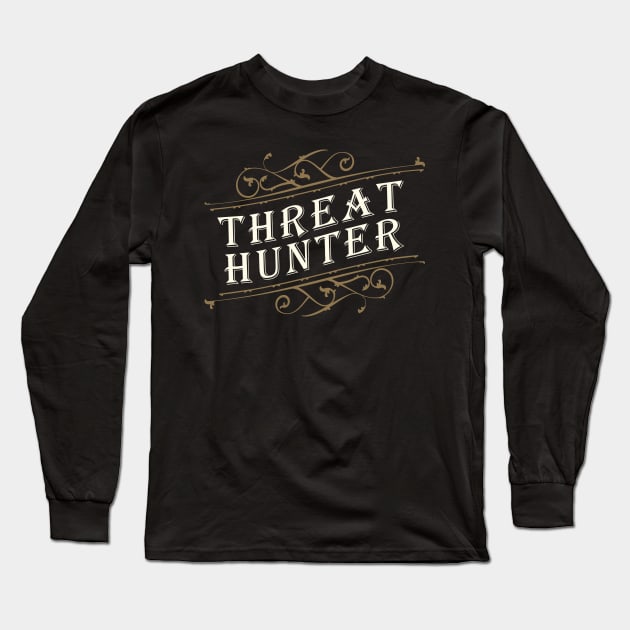 Threat Hunter Long Sleeve T-Shirt by DFIR Diva